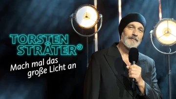 Torsten Sträter: Mach mal das große Licht an