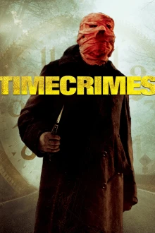 Timecrimes - Mord ist nur eine Frage der Zeit