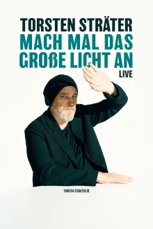 Torsten Sträter: Mach mal das große Licht an